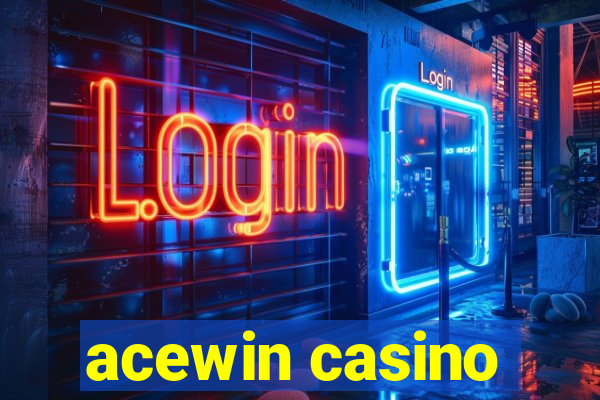 acewin casino